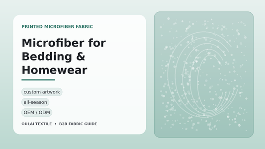 Printed microfiber bedding fabric guide for wholesale, private-label and OEM buyers